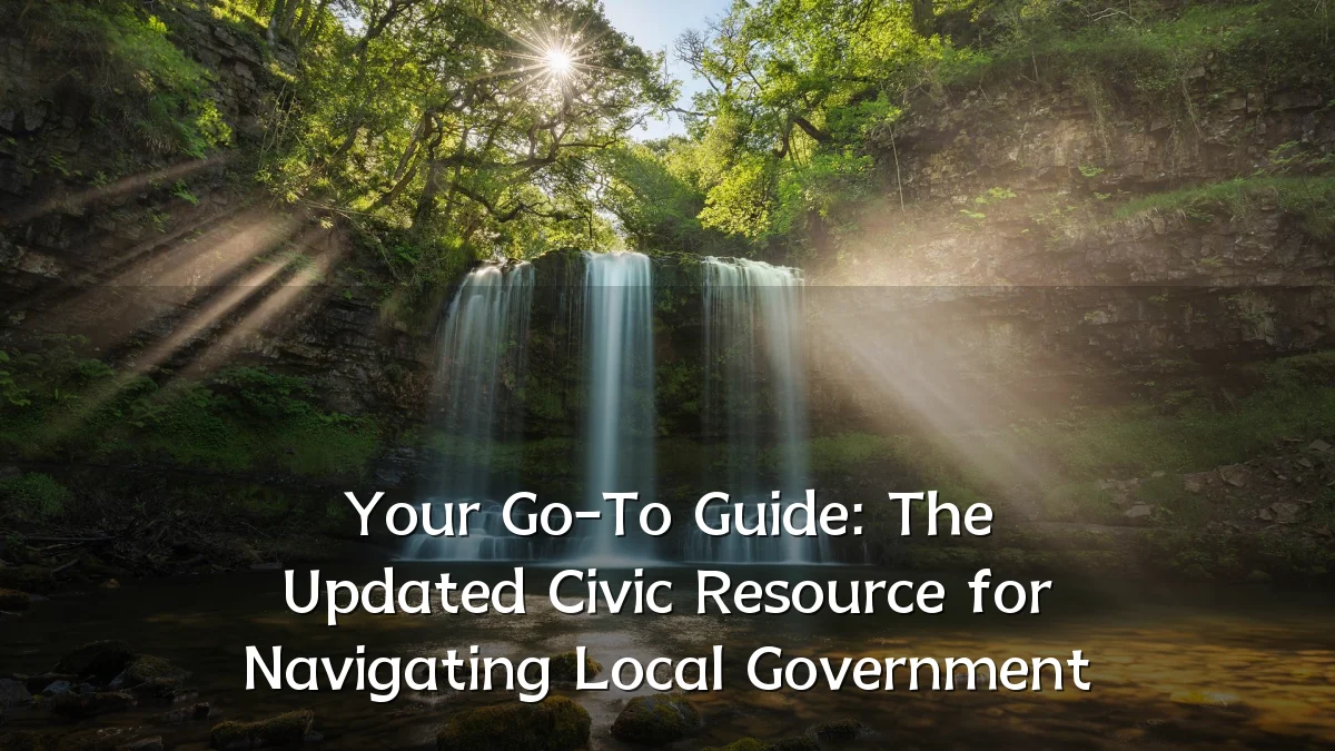 Your Go-To Guide: The Updated Civic Resource for Navigating Local Government