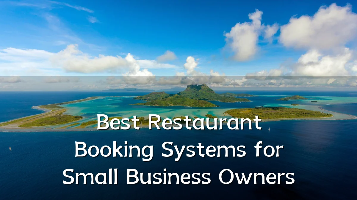 Best Restaurant Booking Systems for Small Business Owners