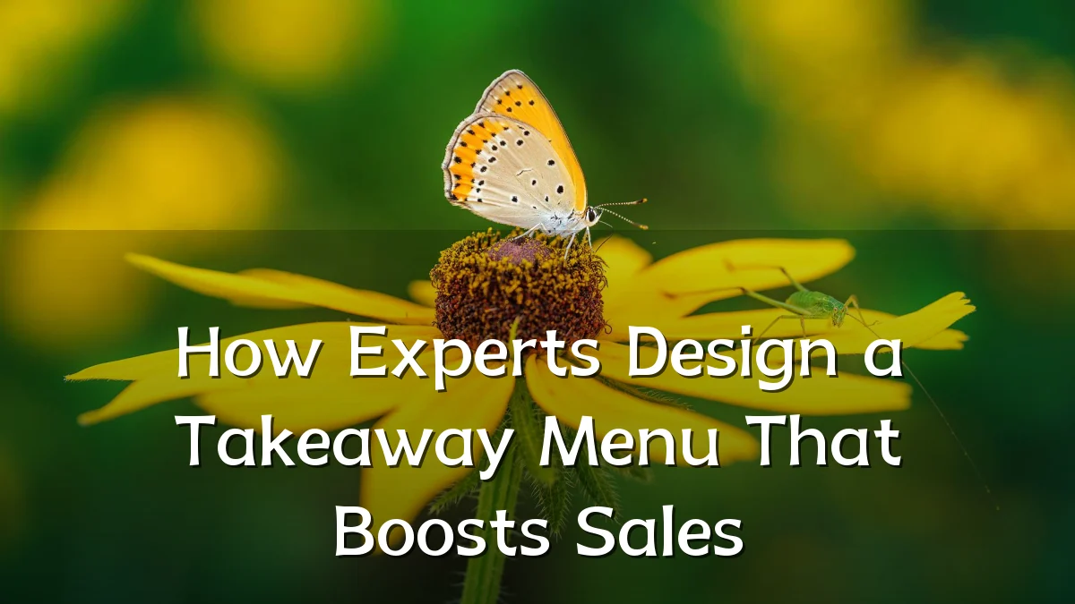 How Experts Design a Takeaway Menu That Boosts Sales