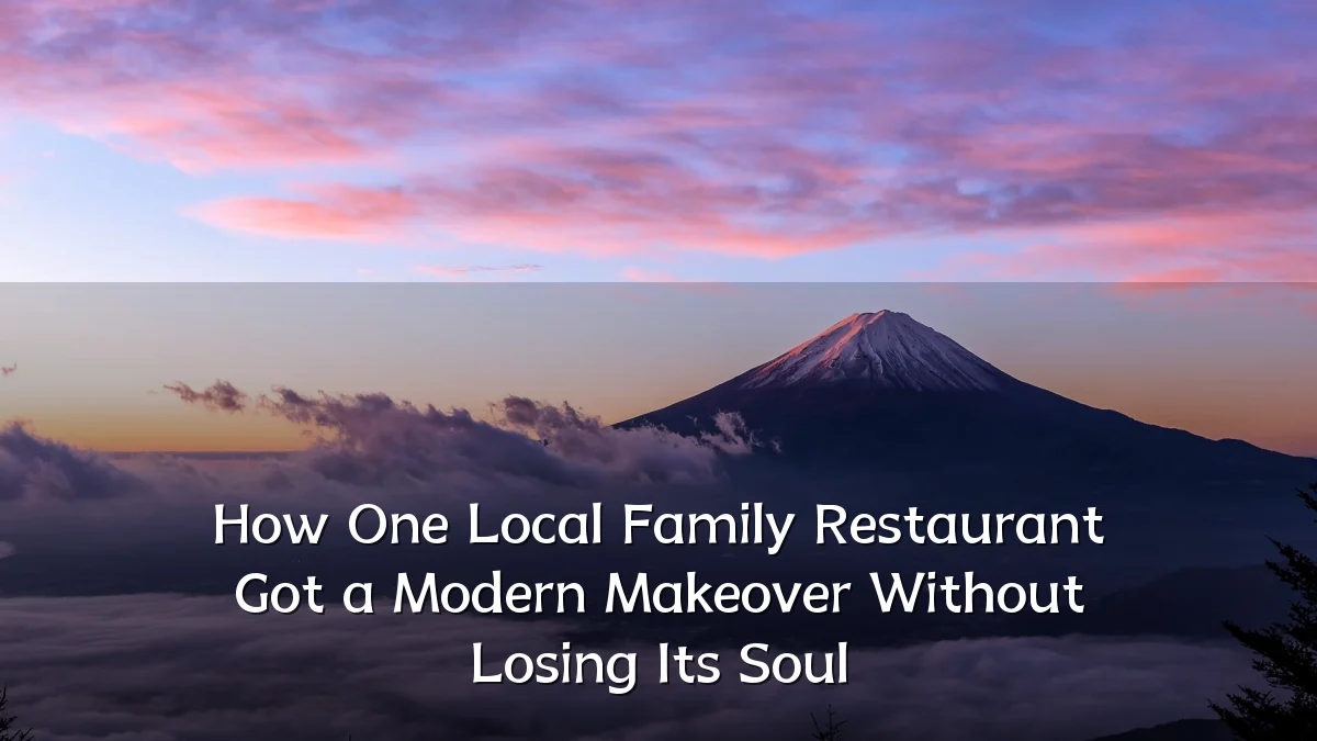 How One Local Family Restaurant Got a Modern Makeover Without Losing Its Soul