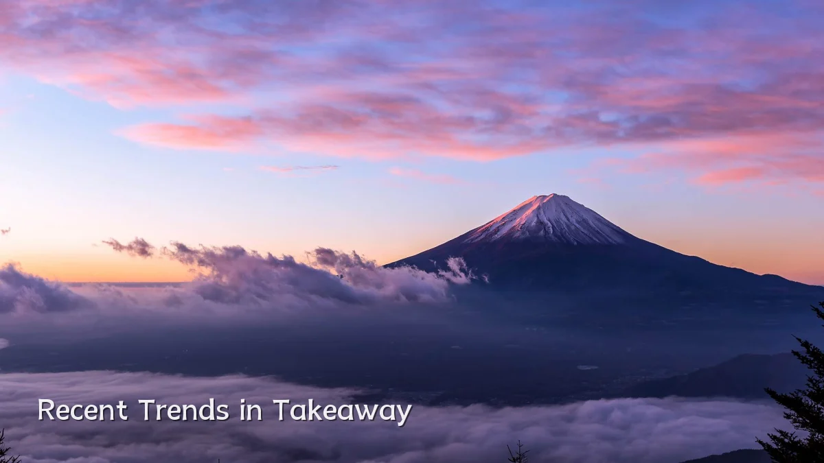 Recent Trends in Takeaway