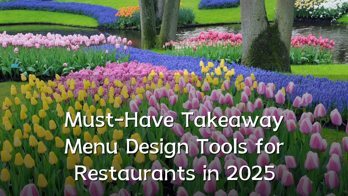 Must-Have Takeaway Menu Design Tools for Restaurants in 2025