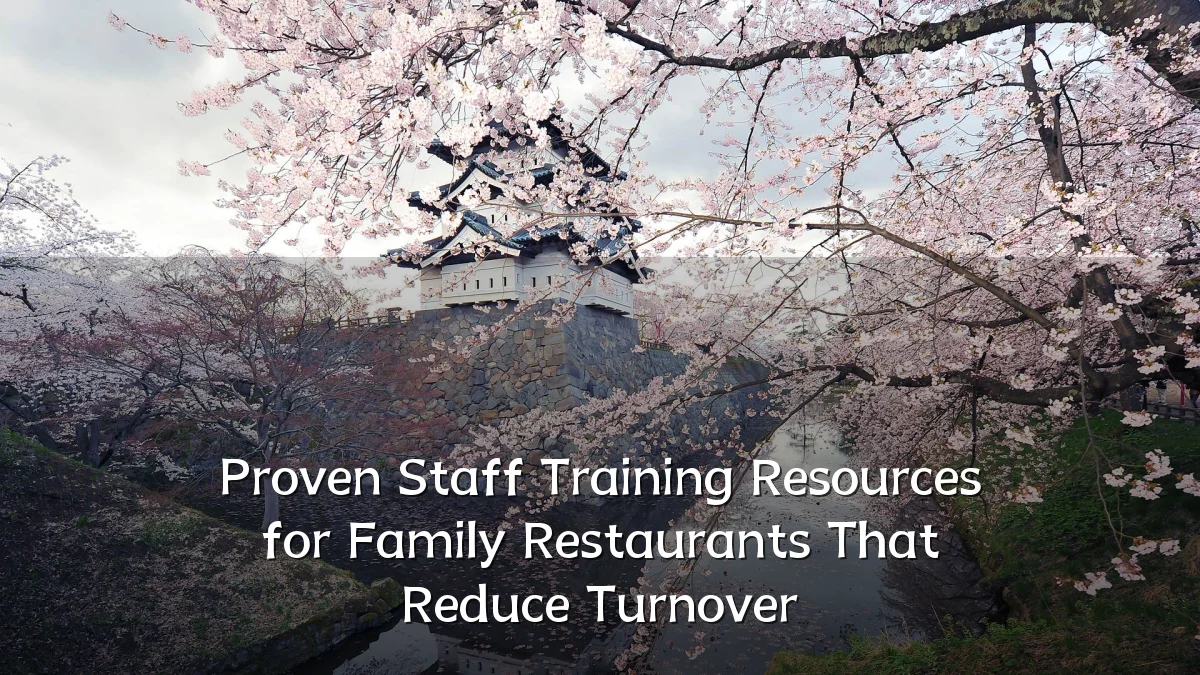 Proven Staff Training Resources for Family Restaurants That Reduce Turnover
