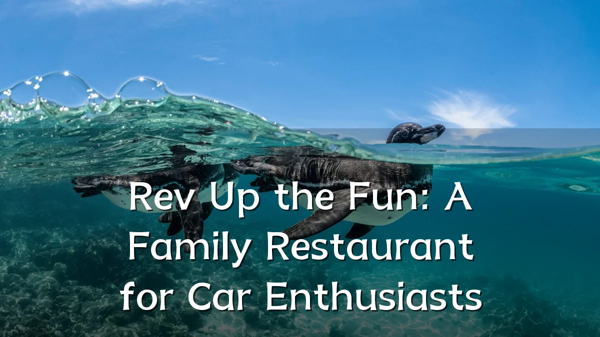 Rev Up the Fun: A Family Restaurant for Car Enthusiasts