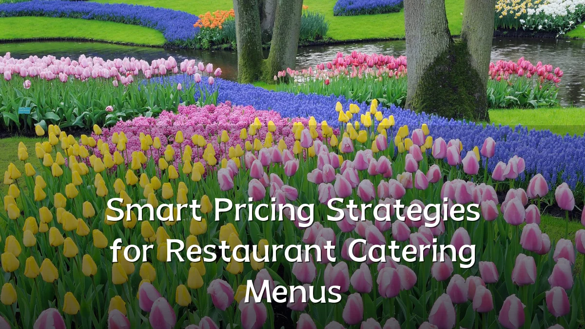 Smart Pricing Strategies for Restaurant Catering Menus